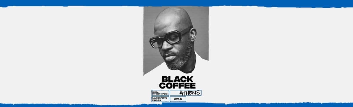 An image of 18th of October | Black Coffee | Tae Kwon Do Stadium Faliro